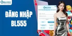 Đăng nhập Bl555