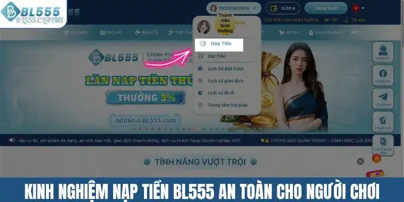 Nạp Tiền BL555 – Hướng Dẫn Giao Dịch An Toàn Cho Người Chơi 4 Kinh nghiệm nạp tiền BL555 an toàn cho người chơi