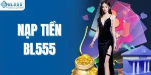 Nạp tiền Bl555