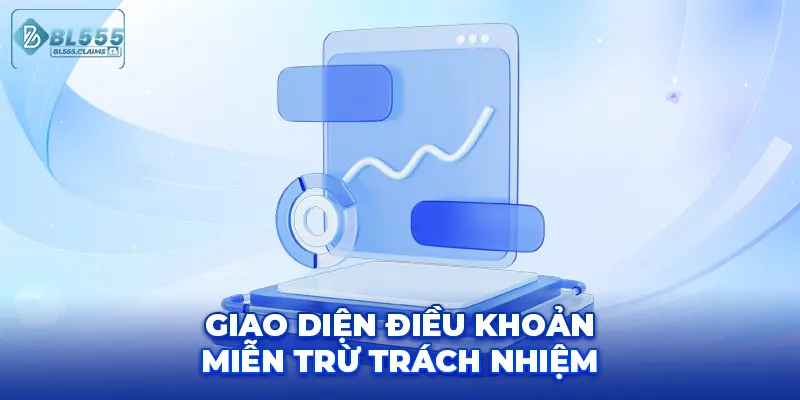 Miễn Trừ Trách Nhiệm 2 Giao diện điều khoản miễn trừ trách nhiệm